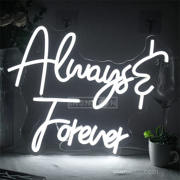 Always Forever neon signs
