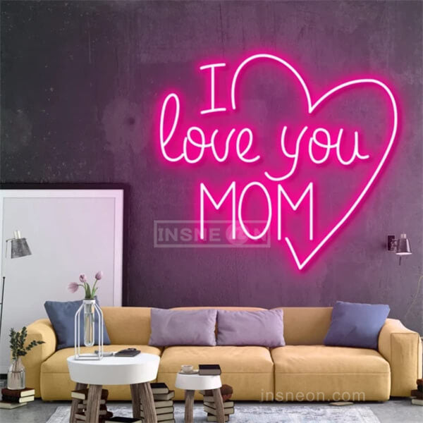 I Love You Mom Mother's day neon sign