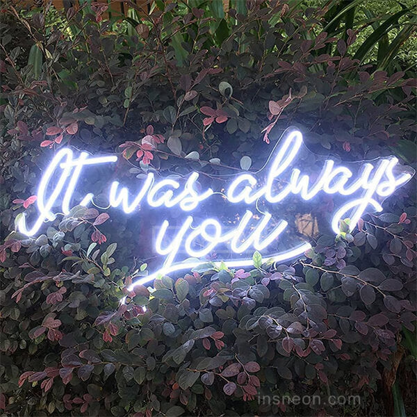 It Was Always You Neon Sign Wedding