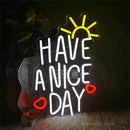 Have A Nice Day LED neon signs