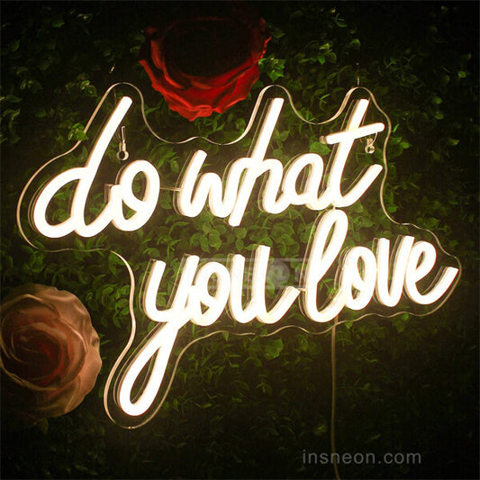 Do What You Love LED neon signs