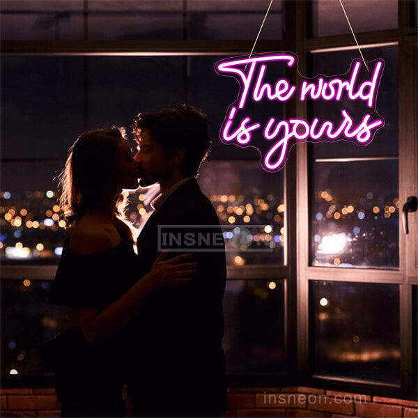The World Is Yours neon sign