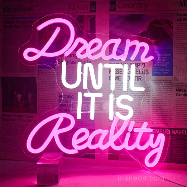 Dream Until It Is Really letter neon icon