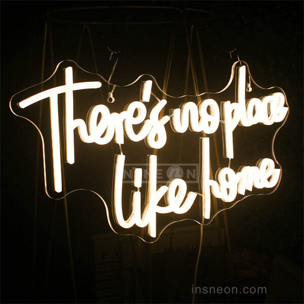 There's No Place Like Home LED neon sign