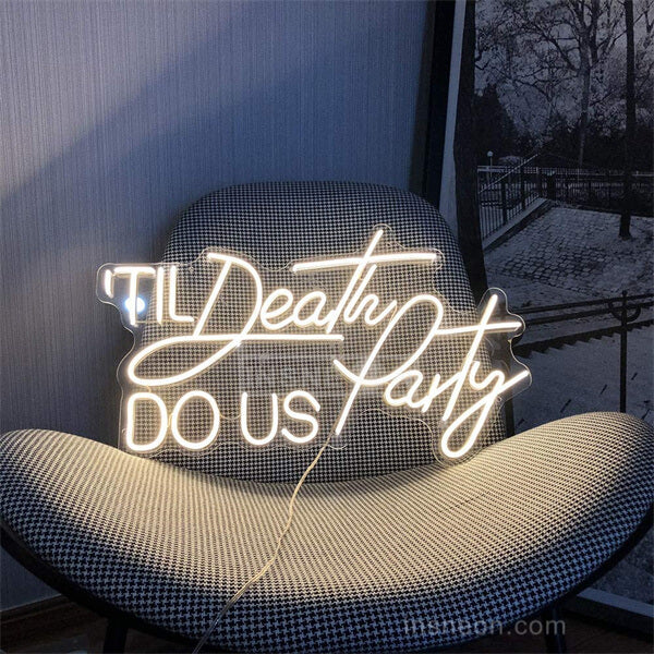 Til Death Do Us Perty Neon Wedding Sign