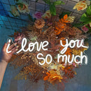 I Love You So Much Wedding Decor Neon Sign