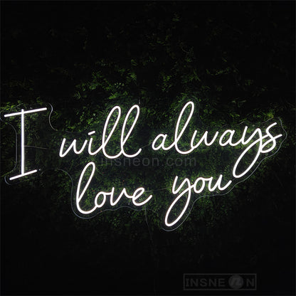 I will always love you neon sign for wedding