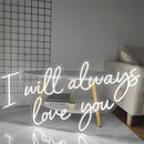 I will always love you neon sign for wedding