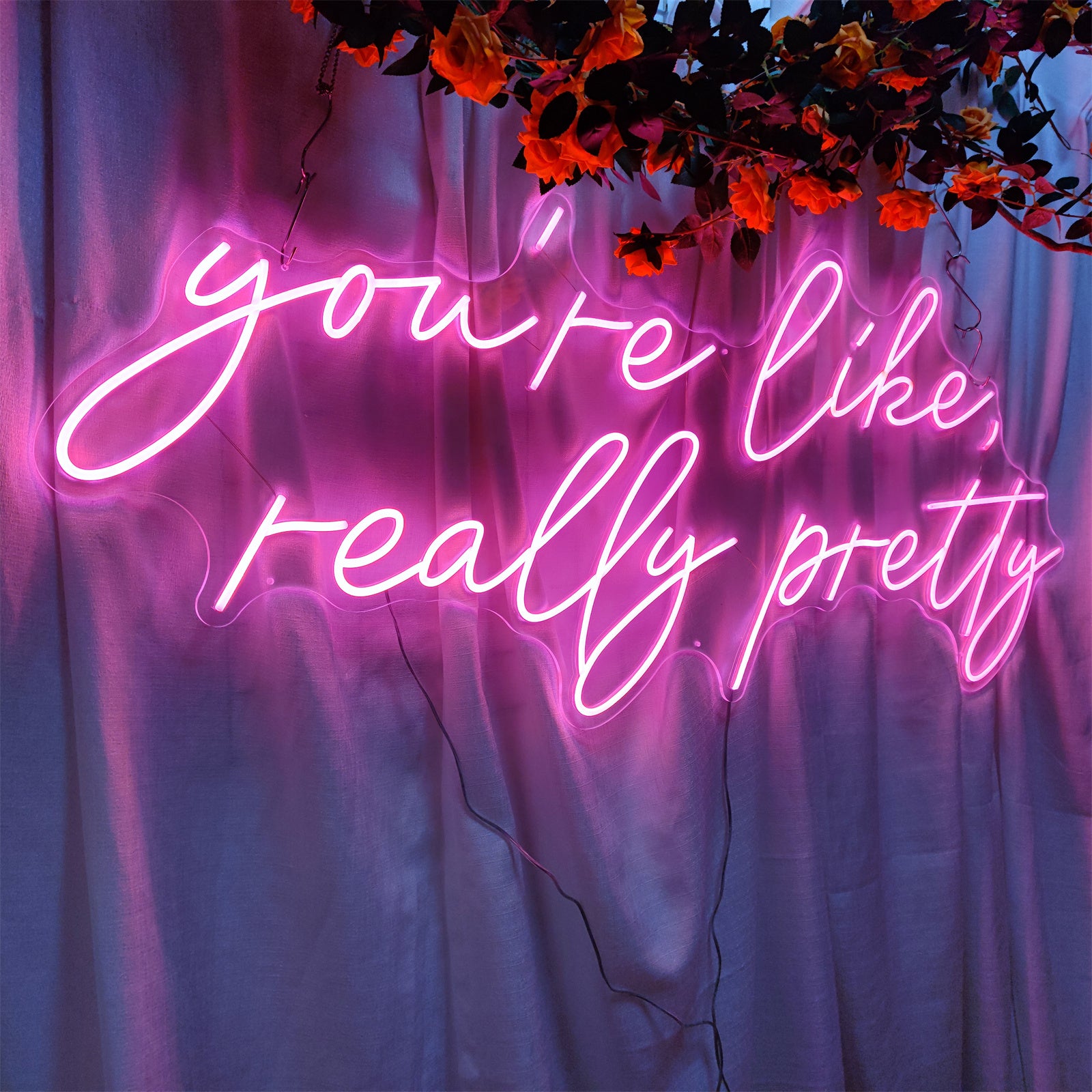 You're Like Really Pretty Custom Neon Wedding Sign