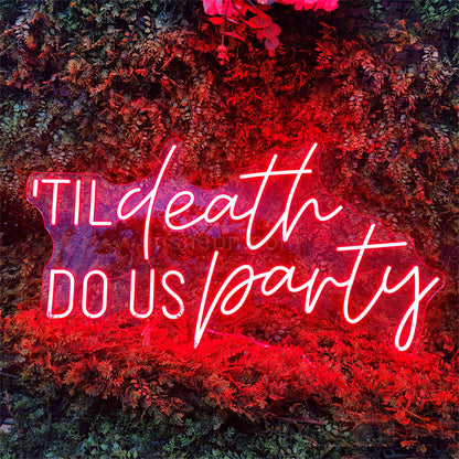 'TIL death DO US party neon sign for wedding etsy