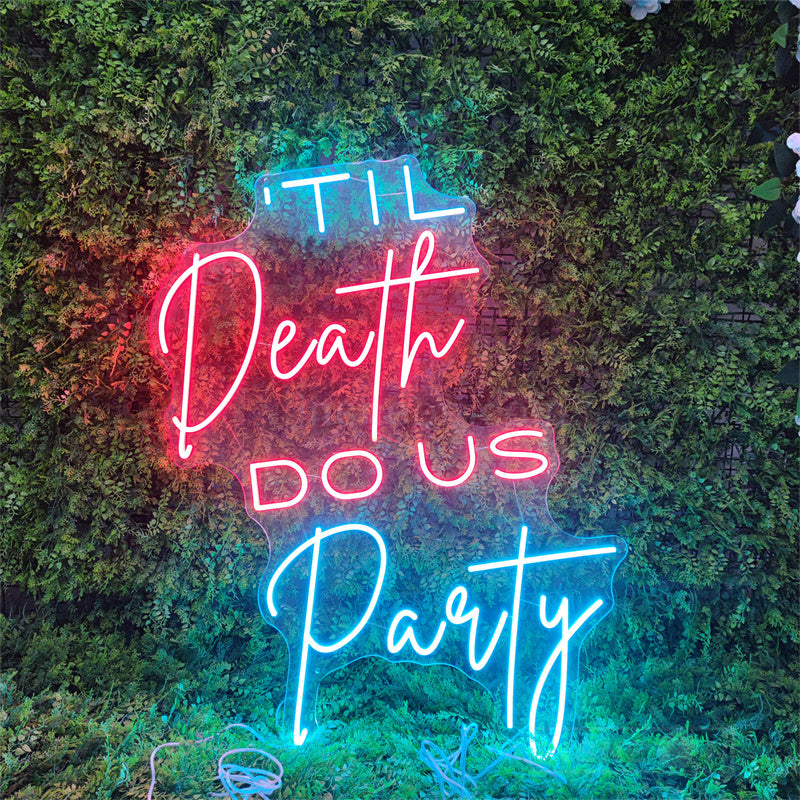 'TIL death DO US party wedding neon sign