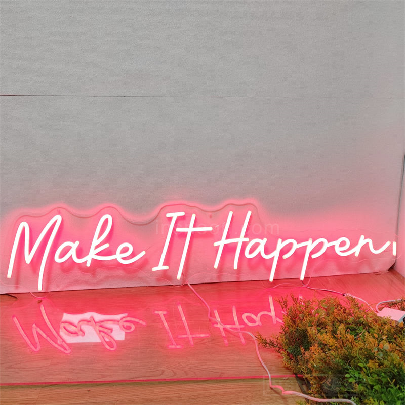 Make It Happen Multi Colors Neon Sign