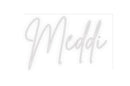 Custom Neon: Meddi