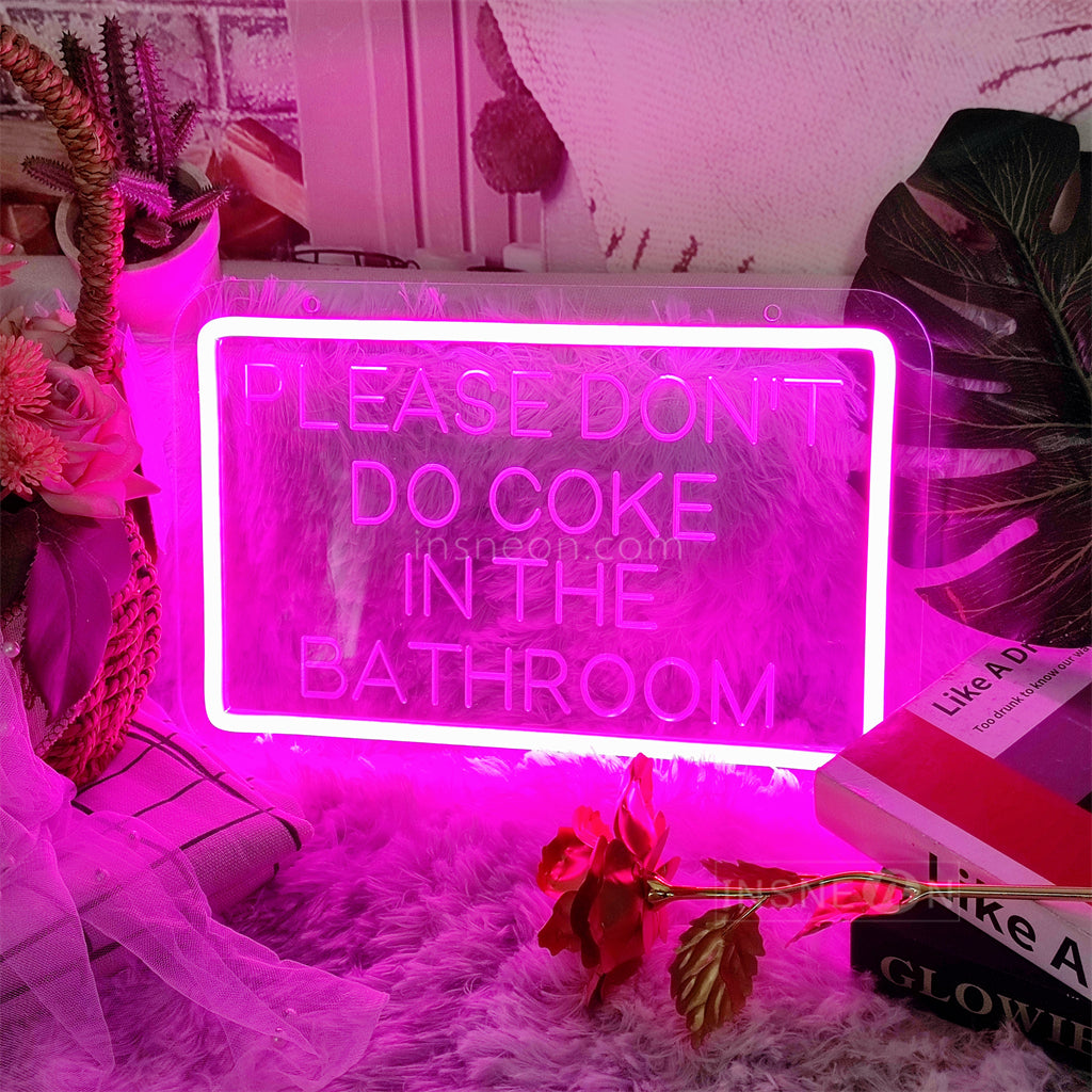 InsNeon Factory PLEASE DON'T DO COKE IN THE BATHROOM Restaurant Neon Signs