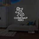 COSMONAUT HERO Led Custom Neon Sign