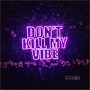 DONT'S KILLNY WIBE Led Custom Neon Sign