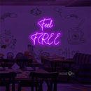 'Feel Free' LED Neon Sign