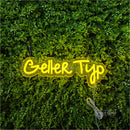 Geller Typ Led Custom Neon Sign