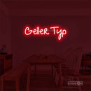 Geller Typ Led Custom Neon Sign