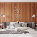 'If She's Mad' Neon Sign