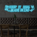 InsNeon Factory KEEP IT REAL MADE IN ZAO Neon Bar Sign