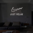 'Just Relax' LED Neon Sign