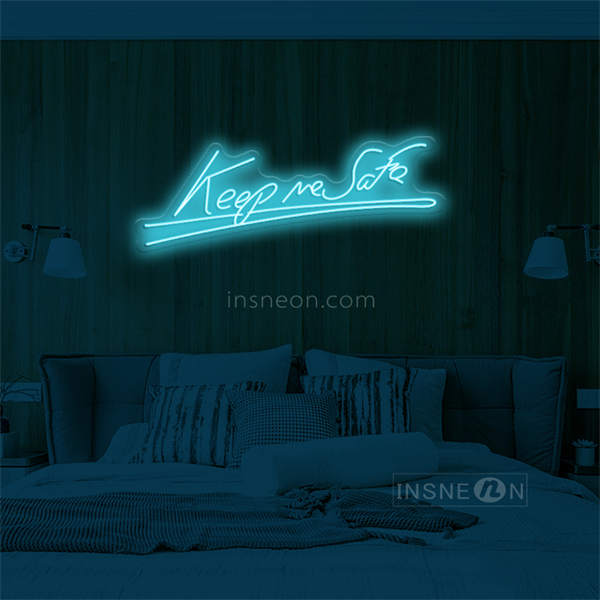 'Keep me safe' LED Neon Sign
