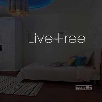 Live Free Led Custom Neon Sign