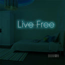 Live Free Led Custom Neon Sign