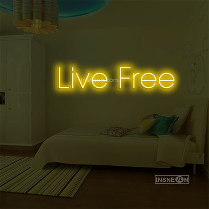 Live Free Led Custom Neon Sign