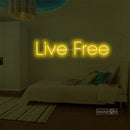 Live Free Led Custom Neon Sign