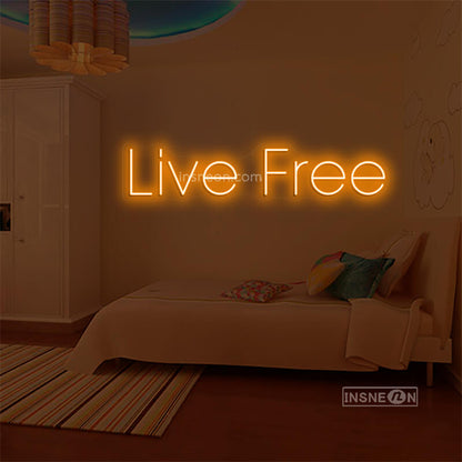 Live Free Led Custom Neon Sign
