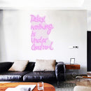'Relax nothing is under control' LED Neon Sign