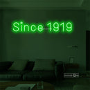 Since 1919 Led Custom Neon Sign