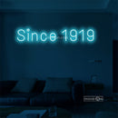 Since 1919 Led Custom Neon Sign