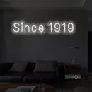 Since 1919 Led Custom Neon Sign