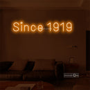 Since 1919 Led Custom Neon Sign