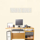 'Was it real' LED Neon Sign