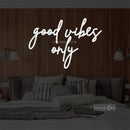 good vibes only Led Custom Neon Sign