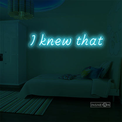 l kenw that Led Custom Neon Sign