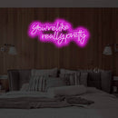 you're like really pretty Led Custom Neon Sign